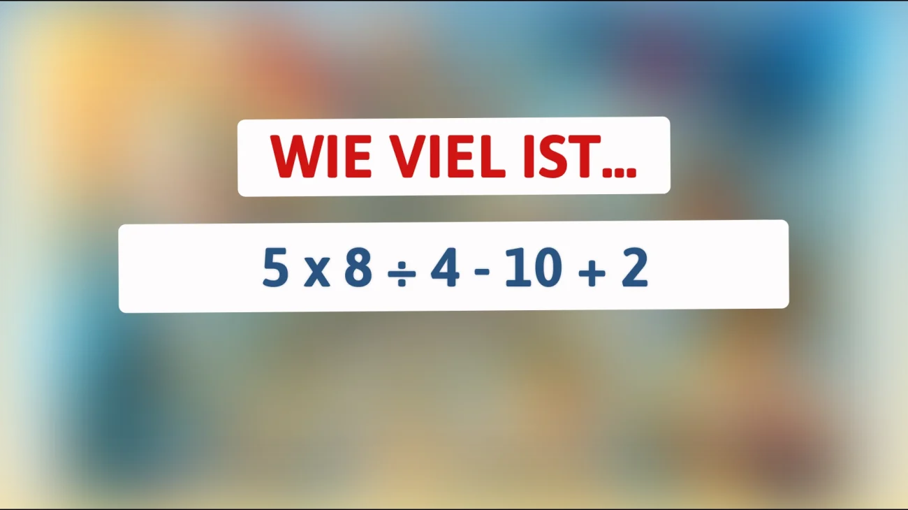 Nur 1% können es lösen: Kannst du das geheime Rätsel knacken und das richtige Ergebnis finden?"