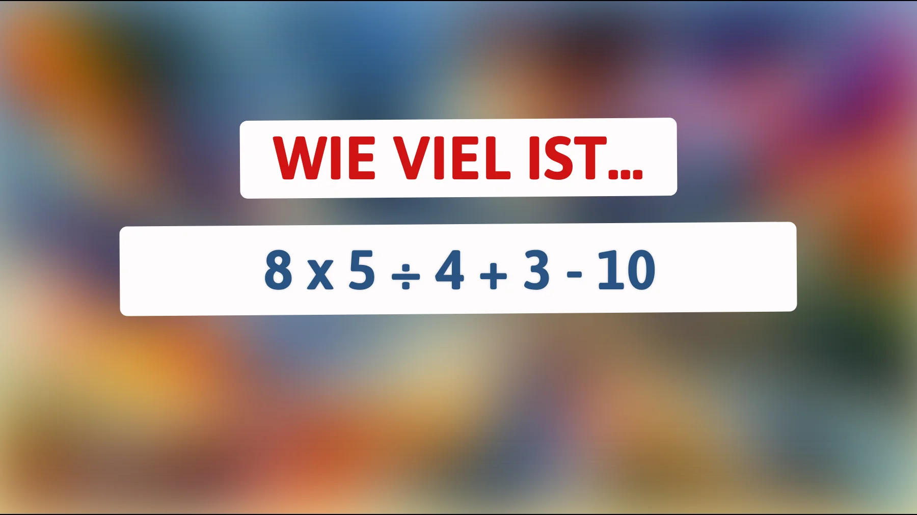 Dieses Rätsel knackt nur der ultimative Denker! Schaffst du es, das Ergebnis zu erraten?"